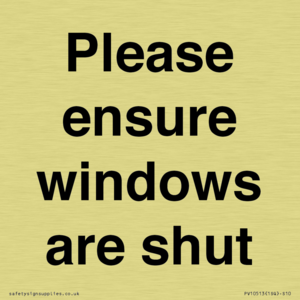 Please ensure windows are shut